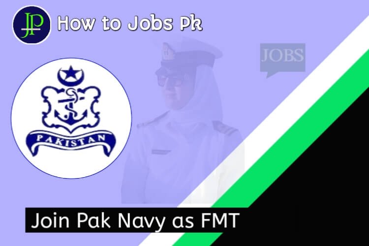 Join Pak Navy as FMT Jobs
