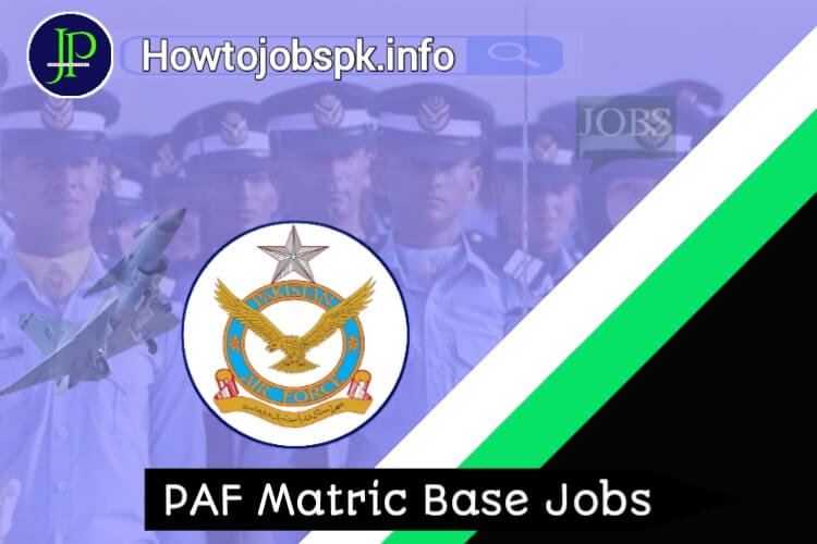 PAF Matric Base Jobs