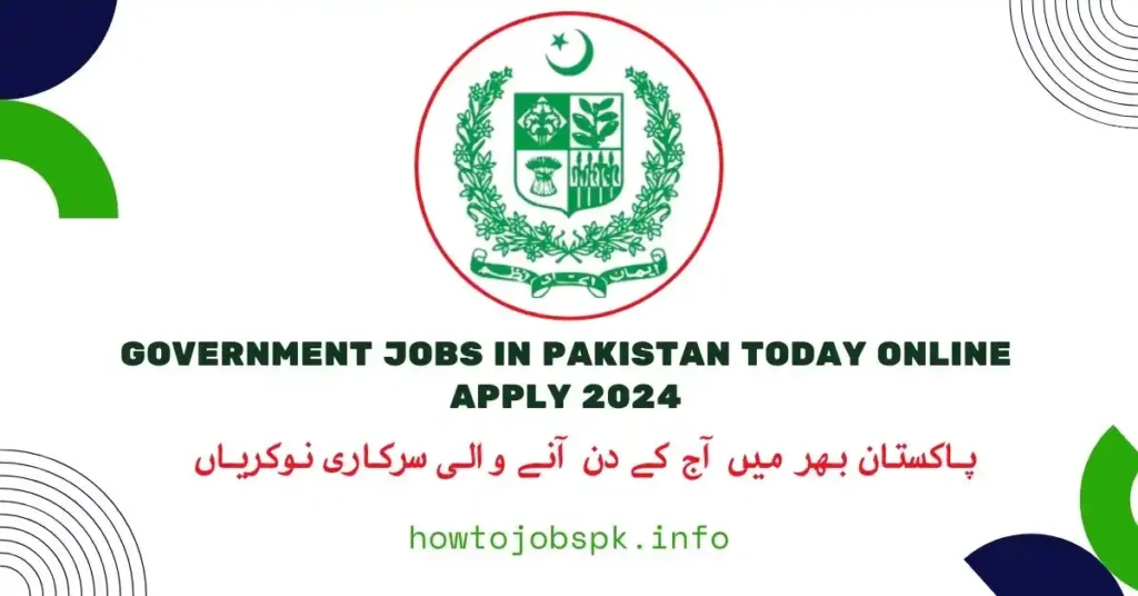 Government Jobs in Pakistan Today Online Apply 2024